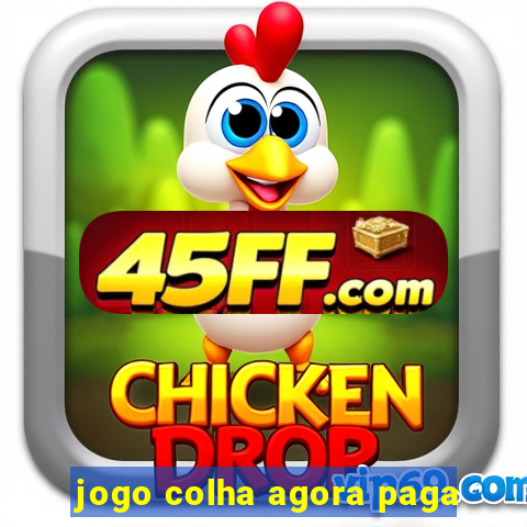 jogo colha agora paga
